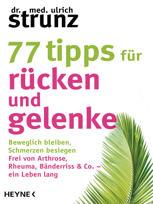 Titeldetails für 77 Tipps für Rücken und Gelenke nach Ulrich Strunz - Verfügbar